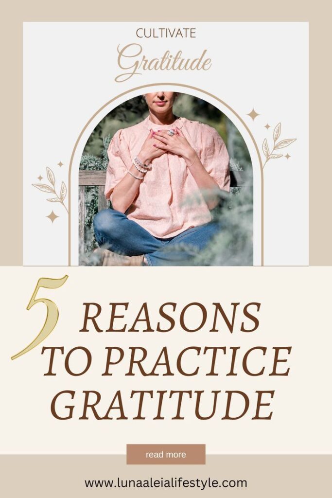 5 Reasons To Practice Gratitude Women Midlife 