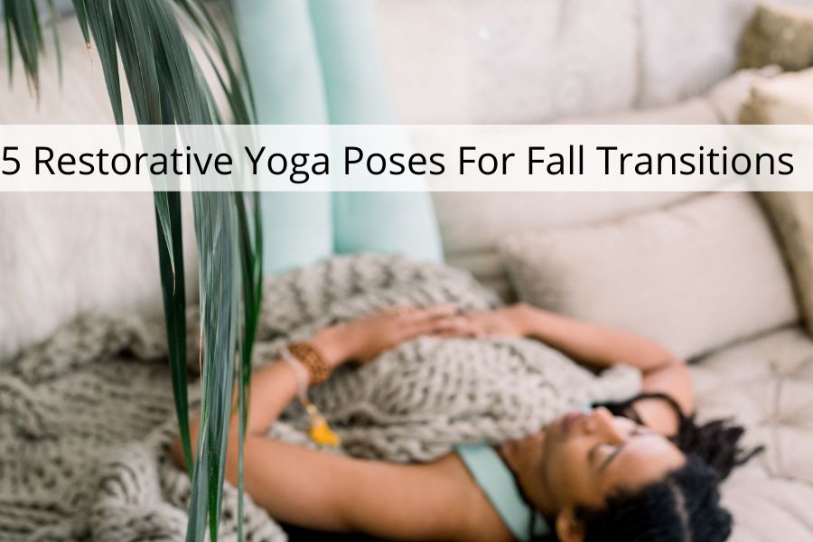 Fall Restorative Yoga