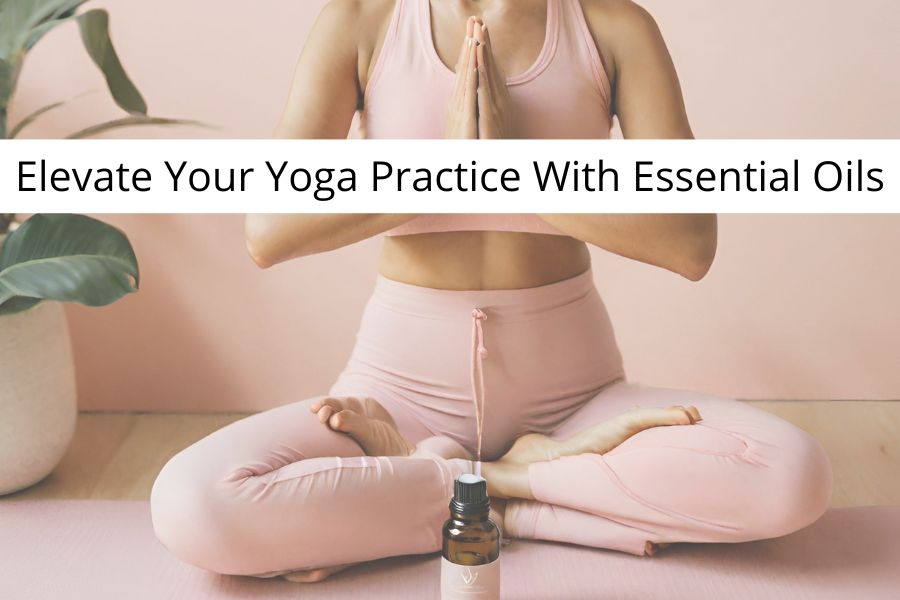 How To Use Essential Oils In Yoga